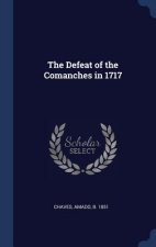 THE DEFEAT OF THE COMANCHES IN 1717