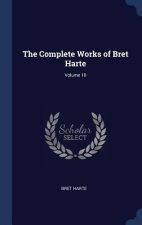 Complete Works of Bret Harte; Volume 10