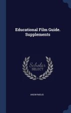 EDUCATIONAL FILM GUIDE. SUPPLEMENTS