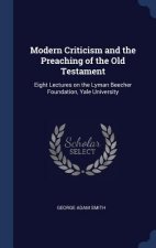 MODERN CRITICISM AND THE PREACHING OF TH