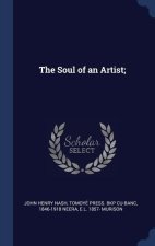 THE SOUL OF AN ARTIST;