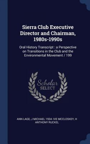 Sierra Club Executive Director and Chairman, 1980s-1990s