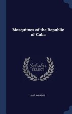 MOSQUITOES OF THE REPUBLIC OF CUBA