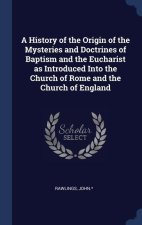 A HISTORY OF THE ORIGIN OF THE MYSTERIES