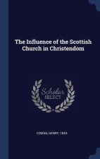THE INFLUENCE OF THE SCOTTISH CHURCH IN