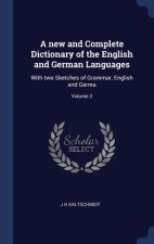 A NEW AND COMPLETE DICTIONARY OF THE ENG