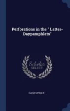 Perforations in the Latter-Daypamphlets