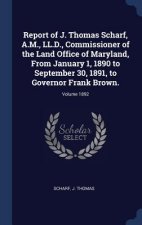 REPORT OF J. THOMAS SCHARF, A.M., LL.D.,