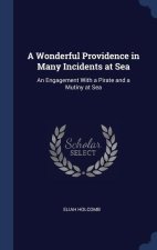 A WONDERFUL PROVIDENCE IN MANY INCIDENTS