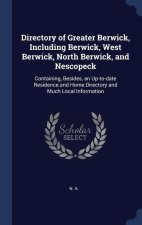 DIRECTORY OF GREATER BERWICK, INCLUDING