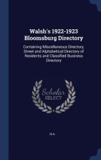 WALSH'S 1922-1923 BLOOMSBURG DIRECTORY:
