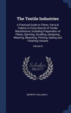 THE TEXTILE INDUSTRIES: A PRACTICAL GUID