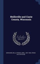 NEILLSVILLE AND CIARIE COUNTY, WISCONSIN