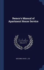 REMCO'S MANUAL OF APARTMENT HOUSE SERVIC
