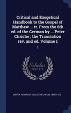 Critical and Exegetical Handbook to the Gospel of Matthew ... Tr. from the 6th Ed. of the German by ... Peter Christie; The Translation REV. and Ed. V