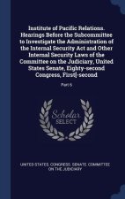 INSTITUTE OF PACIFIC RELATIONS. HEARINGS