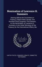 NOMINATION OF LAWRENCE H. SUMMERS: HEARI
