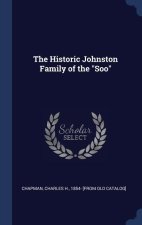 THE HISTORIC JOHNSTON FAMILY OF THE  SOO