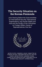 THE SECURITY SITUATION ON THE KOREAN PEN