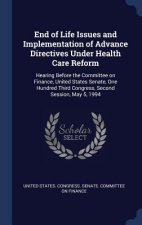End of Life Issues and Implementation of Advance Directives Under Health Care Reform
