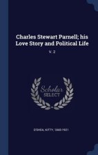 CHARLES STEWART PARNELL; HIS LOVE STORY