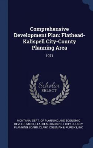 COMPREHENSIVE DEVELOPMENT PLAN: FLATHEAD