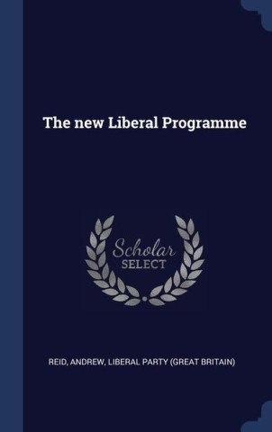 THE NEW LIBERAL PROGRAMME