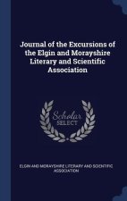JOURNAL OF THE EXCURSIONS OF THE ELGIN A