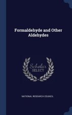Formaldehyde and Other Aldehydes