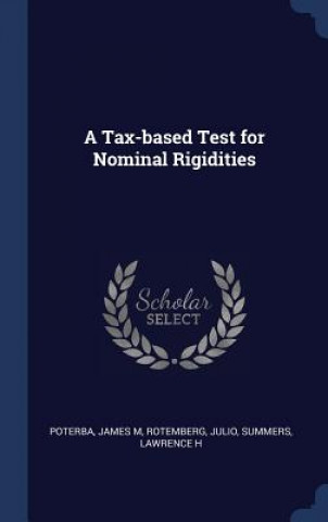 A TAX-BASED TEST FOR NOMINAL RIGIDITIES