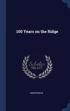 100 YEARS ON THE RIDGE