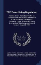 FTC FRANCHISING REGULATION: HEARING BEFO