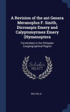 Revision of the Ant Genera Meranoplus F. Smith, Dicroaspis Emery and Calyptomyrmex Emery (Hymenoptera