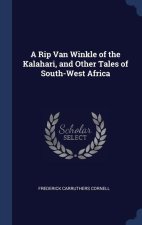 A RIP VAN WINKLE OF THE KALAHARI, AND OT