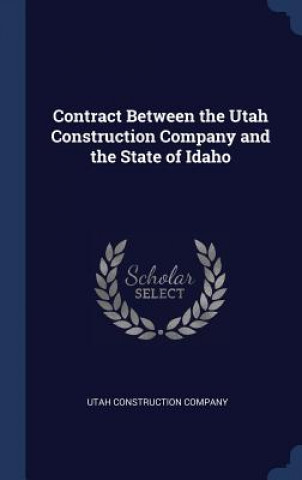 CONTRACT BETWEEN THE UTAH CONSTRUCTION C