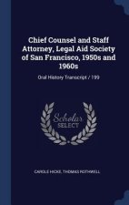 Chief Counsel and Staff Attorney, Legal Aid Society of San Francisco, 1950s and 1960s