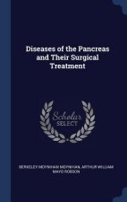 Diseases of the Pancreas and Their Surgical Treatment