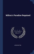 MILTON'S PARADISE REGAINED