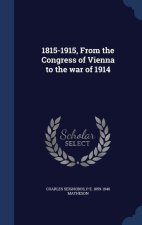 1815-1915, FROM THE CONGRESS OF VIENNA T