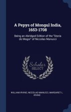 Pepys of Mongul India, 1653-1708