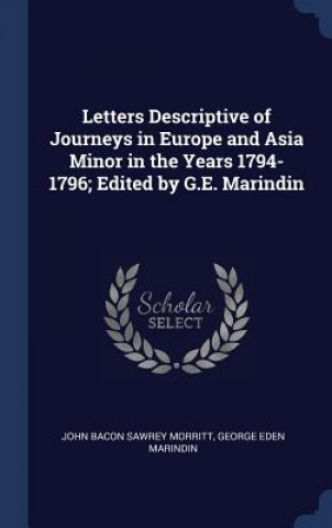 LETTERS DESCRIPTIVE OF JOURNEYS IN EUROP