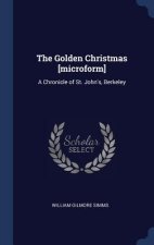 Golden Christmas [Microform]