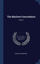 THE MARLOWE CONCORDANCE; VOLUME 1