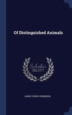 OF DISTINGUISHED ANIMALS