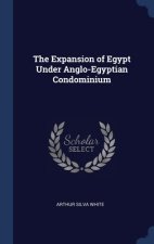 THE EXPANSION OF EGYPT UNDER ANGLO-EGYPT