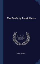 Bomb, by Frank Harris