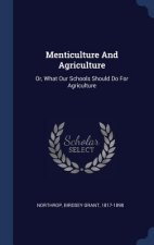 Menticulture and Agriculture