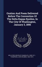 ORATION AND POEM DELIVERED BEFORE THE CO
