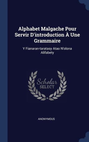 ALPHABET MALGACHE POUR SERVIR D'INTRODUC