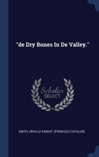 de Dry Bones in de Valley.